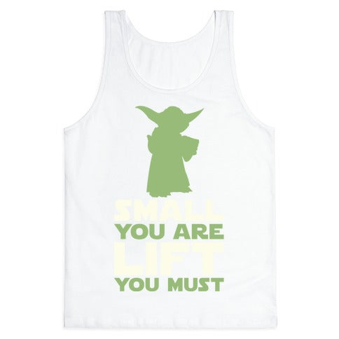 Small You Are Lift You Must Tank Top